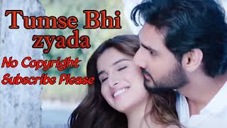 New Sad Song Tumse Bhi Zyada Pyar Kiye Bollywood Hits Songs