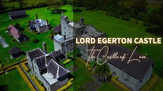 Birds Eye view of Lord Egerton Castle built over 65 yrs ago.