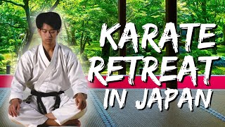 KARATE RETREAT In Japan!