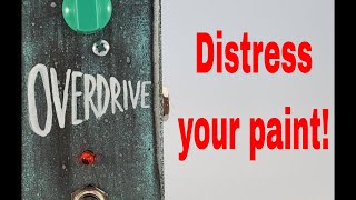 Distress paint on your DIY effect pedal. Distressing metal Tutorial.