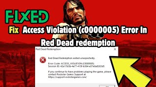 How to Fix Access Violation (c0000005) Error In Red Dead redemption