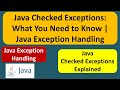 Java Checked Exceptions: What You Need to Know | Java Exception Handling