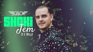 DJ Jack X Shpresa Gojani -Shoki Jem Remix