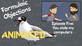 Formulaic Objections Ep5