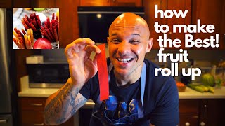 How to Make the BEST!! Fruit roll up...Trust me on this!!!