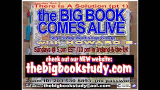 (12/1/2024) The Big Book Comes Alive Week 14: There Is A Solution: Pgs. 17 - 20:2