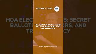 HOA Election Basics: Secret Ballots, Inspectors, and Transparency