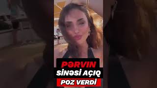 Pərvin Abıyeva sinəsi açıq poz verdi