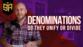 Christian Unity & the Denominational Divide: With Matt Whitman