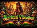 NEW Dub Reggae Mix 2026 Spiritual Vibration & Deep Root | Best Roots Dub Reggae Selection Full #24