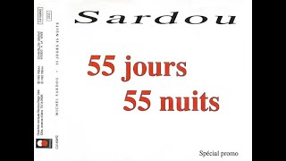 Michel Sardou, 55 JOURS 55 NUITS, version studio, par Gérard Vermont