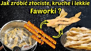 Puszyste, kruche, IDEALNE  na Tłusty Czwartek – oto przepis na faworki -chrust !