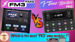 Tone Master Pro vs Fractal FM3/FM9: which is the most "PRO" modeller? (vs Real Marshall/Fender amps)