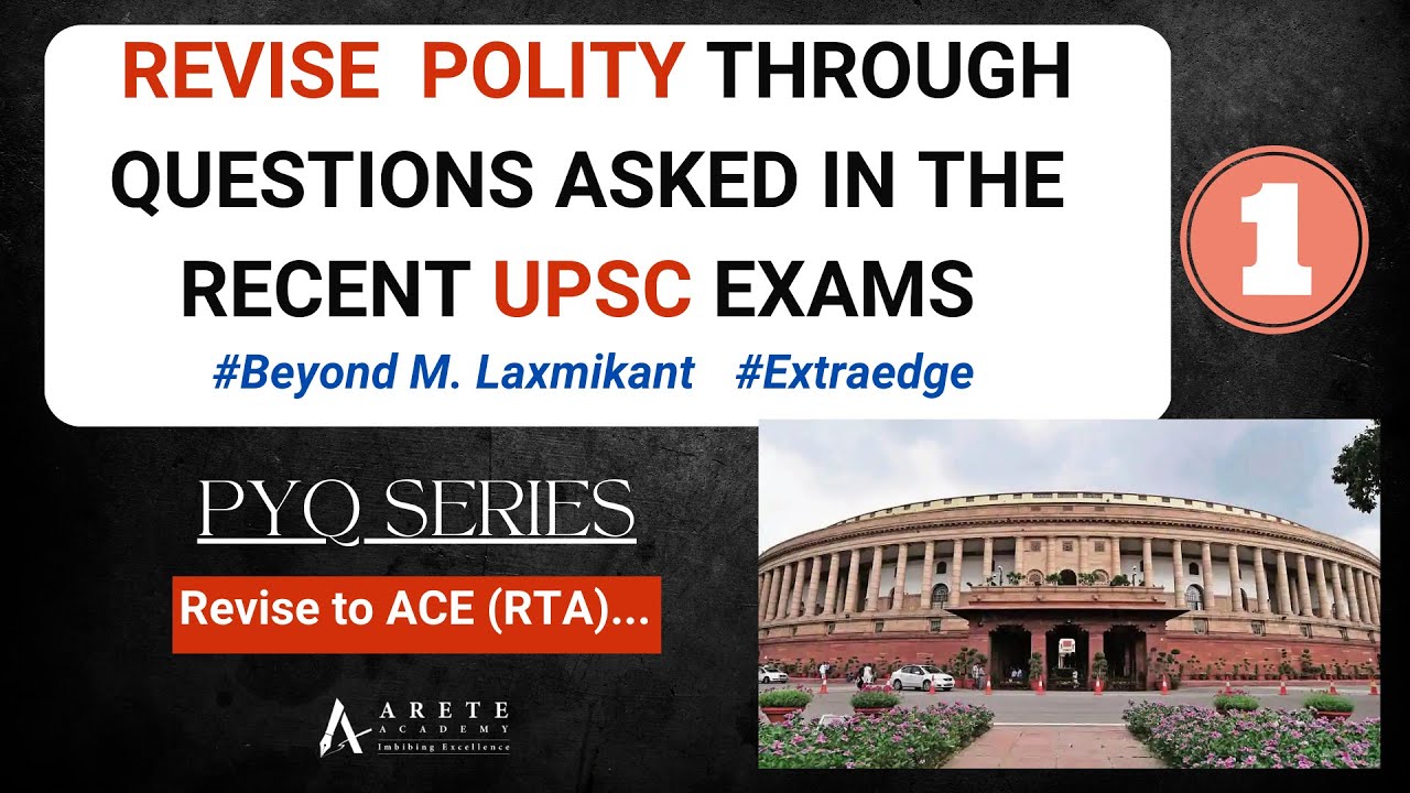 Revise Polity Through Questions Asked In The Recent UPSC Exams || PYQ ...