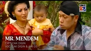 Cak Diqin dan Ami Ds - Mr Mendem (Official Music Video) IMC RECORD JAVA
