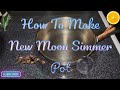 How To Make A New Moon Simmer Pot 🌚