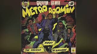 Diddy, Metro Boomin, The Weeknd, 21 Savage - Creepin (Remix) [Official Audio]