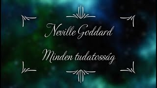 Neville Goddard – Minden tudatosság 🎧☕️❄️