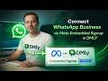 Connecting WhatsApp Business (Cloud API) via Embedded Signup in DMly