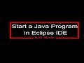 How To Start and execute Simple Java Program in Eclipse for beginner