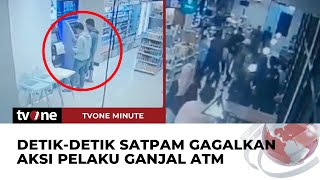 Aksi Sigap Petugas Keamanan Minimarket Bekuk Pelaku Ganjal ATM | tvOne Minute