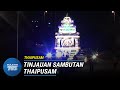 THAIPUSAM | Pergerakan Pedati Patuh SOP