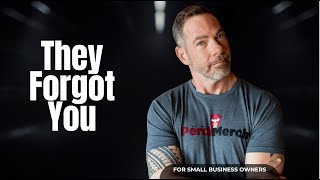 Small Business Owner: Your Customers Forgot You (And Here's Why)