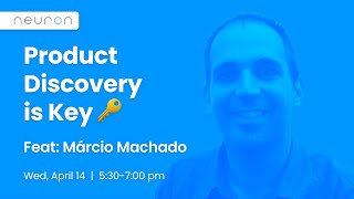Product Discovery is Key 🔑