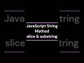 JavaScript String Method slice & substring #coding #javascript #js