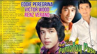 Victor Wood Eddie Peregrina Renz Verano Non-Stop Playlist 2022 🌹 Best OPM Nonstop Pamatay Puso Songs