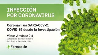 Webinar: “Coronavirus SARS-CoV-2: COVID-19 desde la investigación"
