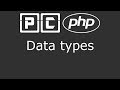 PHP beginners tutorial 7 - Data types