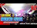 ABERCIO MUSIC ENTERTAINMENT SUKARAME 2 V2 VJ YUDA KIMUX FT YUDA BAGASKARA ARR DINDA ACIL