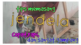 Memasang jendela super cepat rapi \u0026gampang