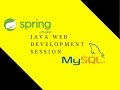 Java Web Development Session 3 | Spring Hibernate MySQL Integration