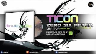 Ticon - Rip it Up