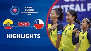 CONMEBOL Sub 20 Futsal FEM 2022 | Ecuador 3-2 Chile | HIGHLIGHTS