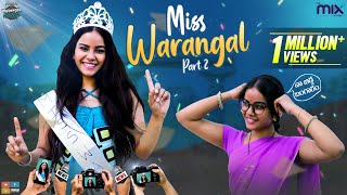 Miss Warangal - Part 2 || EP 46 || Warangal Vandhana || The Mix By Wirally || Tamada Media