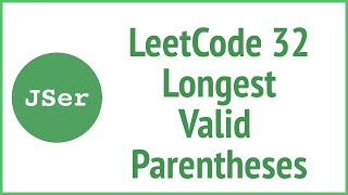 leetCode 32 Longest Valid Parentheses (stack) | JSer - in JavaScript