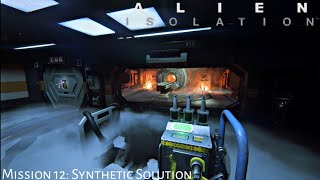 Alien: Isolation | Mission 12: Synthetic Solution | Walkthrough | Ace ToryaheE TV