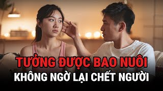 Tưởng Được Bao Nuôi Không Ngờ Lại Chê't Người - Kỳ Án Trung Quốc - Giải Mã Bí Ẩn