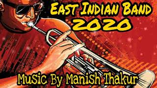 East Indian Brass Band 2020 | Paskin Paskin Remix | Non Stop Koligeet  | Manish Thakur