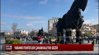 YABANCI TURİSTLER ÇANAKKALE’DE GEZDİ