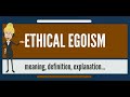 What is ETHICAL EGOISM What does ETHICAL EGOISM mean ETHICAL EGOISM meaning & explanation