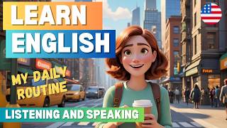 MY DAILY ROUTINE IN NEW YORK I LEARN ENGLISH QUICKLY WITH LISTENING & SPEAKING SKILLS I NEW I 2024