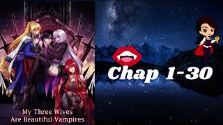 MY THREE WIVES ARE BEAUTIFUL VAMPIRES CH 1- 30 | Audio Book English #audiobooks #ceo #trending