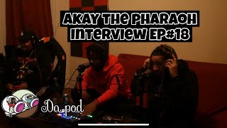 #DAPOD EPISODE 18 | AKAY THE PHARAOH INTERVIEW