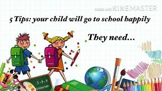 5 tips: your child will go to school happily