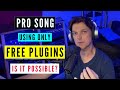 Can You Make a Pro Song Using Only FREE Plugins? (Best FREE Plugins 2021)