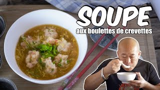 Soupe aux boulettes de crevettes - Le Riz Jaune